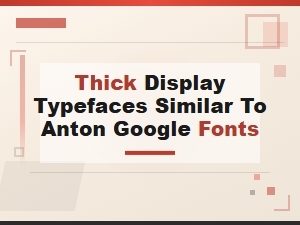 Bold Condensed Display Fonts Similar to Anton on Google Fonts
