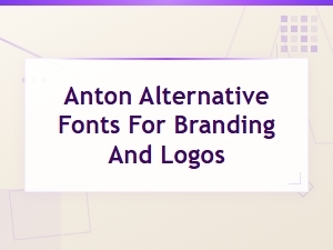 Free Anton Alternative Fonts for Branding and Logo Design